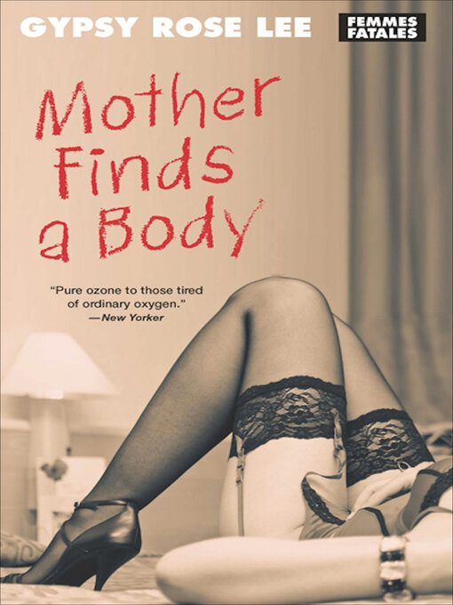 Title details for Mother Finds a Body by Gypsy Rose Lee - Available